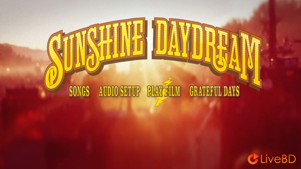 Grateful Dead – Sunshine Daydream (2013) BD蓝光原盘 23.1G_Blu-ray_BDMV_BDISO_1