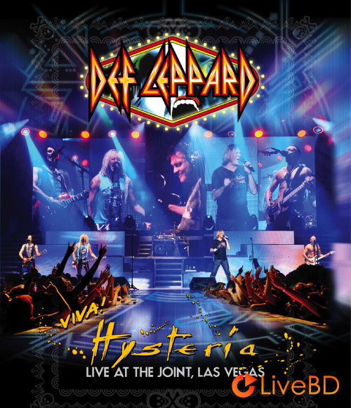 Def Leppard – Viva! Hysteria (2013) BD蓝光原盘 40.9G_Blu-ray_BDMV_BDISO_