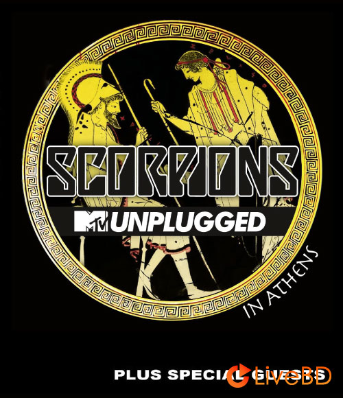 Scorpions – MTV Unplugged In Athens (2013) BD蓝光原盘 38.9G_Blu-ray_BDMV_BDISO_
