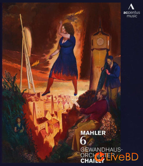 Riccardo Chailly & Gewandhausorchester Leipzig – Mahler Symphony No. 6 (2012) BD蓝光原盘 22.1G_Blu-ray_BDMV_BDISO_