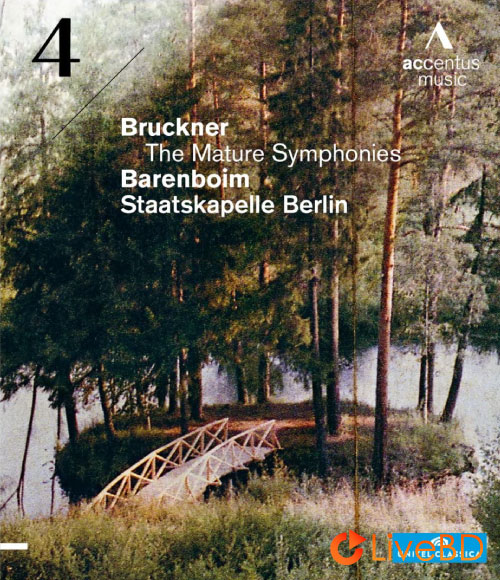 Daniel Barenboim & Staatskapelle Berlin – Bruckner The Mature Symphonies No. 4 (2013) BD蓝光原盘 18.9G_Blu-ray_BDMV_BDISO_