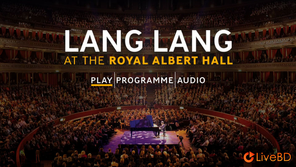 郎朗 Lang Lang – Lang Lang At The Royal Albert Hall (2013) BD蓝光原盘 40.1G_Blu-ray_BDMV_BDISO_1