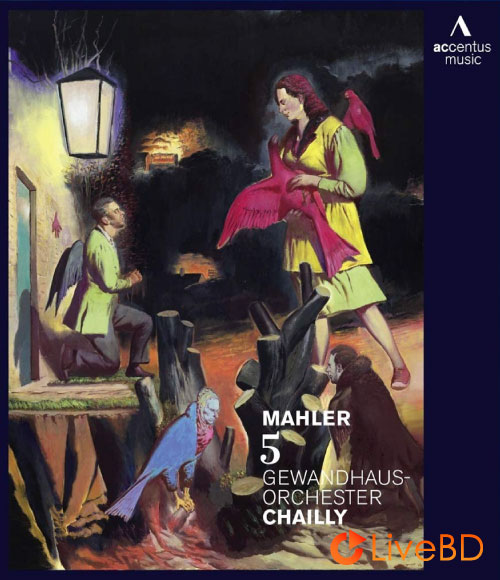 Riccardo Chailly & Gewandhausorchester Leipzig – Mahler Symphony No. 5 (2013) BD蓝光原盘 22.4G_Blu-ray_BDMV_BDISO_
