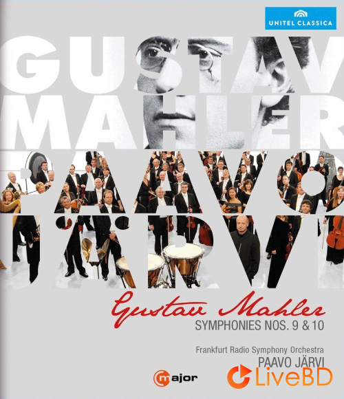 Paavo Jarvi – Gustav Mahler Symphonies Nos. 9 & 10 (2013) BD蓝光原盘 36.4G_Blu-ray_BDMV_BDISO_