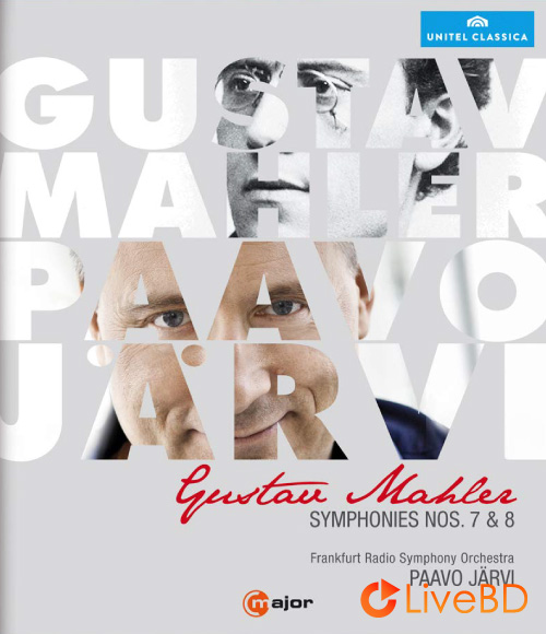 Paavo Jarvi – Gustav Mahler Symphonies Nos. 7 & 8 (2013) BD蓝光原盘 41.7G_Blu-ray_BDMV_BDISO_
