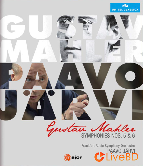 Paavo Jarvi – Gustav Mahler Symphonies Nos. 5 & 6 (2013) BD蓝光原盘 41.8G_Blu-ray_BDMV_BDISO_