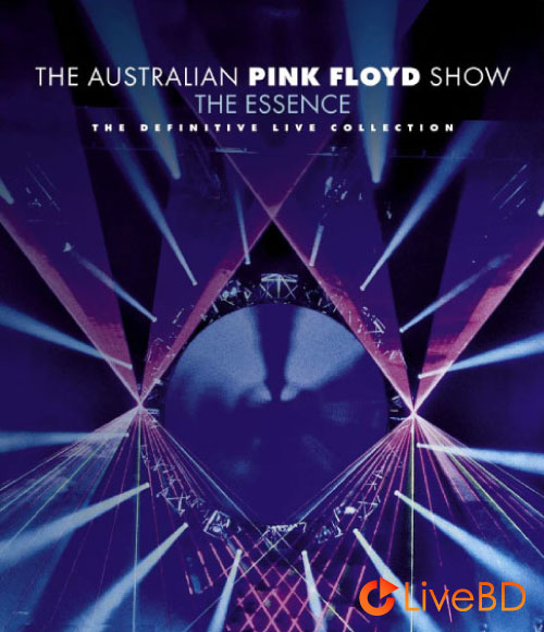The Australian Pink Floyd Show – The Essence (2013) BD蓝光原盘 23.2G_Blu-ray_BDMV_BDISO_