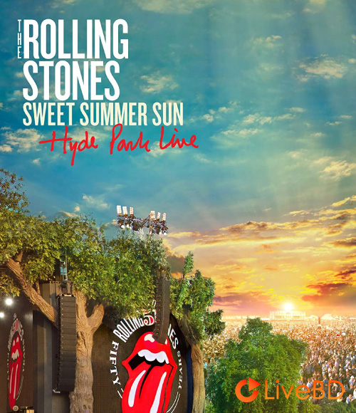 The Rolling Stones – Sweet Summer Sun : Hyde Park Live (2013) BD蓝光原盘 36.1G_Blu-ray_BDMV_BDISO_