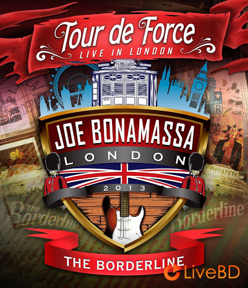 Joe Bonamassa – Tour De Force Live In London : The Borderline (2013) BD蓝光原盘 35.1G_Blu-ray_BDMV_BDISO_