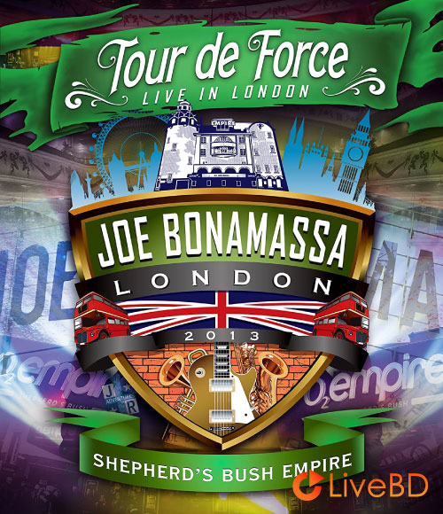Joe Bonamassa – Tour De Force Live In London : Shepherd′s Bush Empire (2013) BD蓝光原盘 35.8G_Blu-ray_BDMV_BDISO_