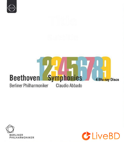 Claudio Abbado & Berliner Philharmoniker – Beethoven Symphonies Nos. 1-9 (4BD) (2013) BD蓝光原盘 96.5G_Blu-ray_BDMV_BDISO_