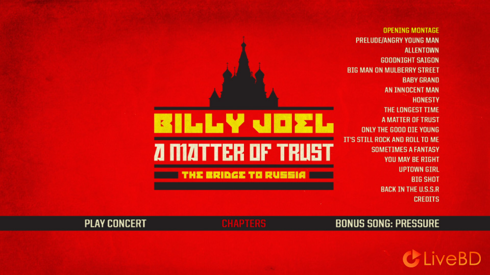 Billy Joel – A Matter Of Trust The Bridge To Russia (2014) (2014) BD蓝光原盘 22.6G_Blu-ray_BDMV_BDISO_1