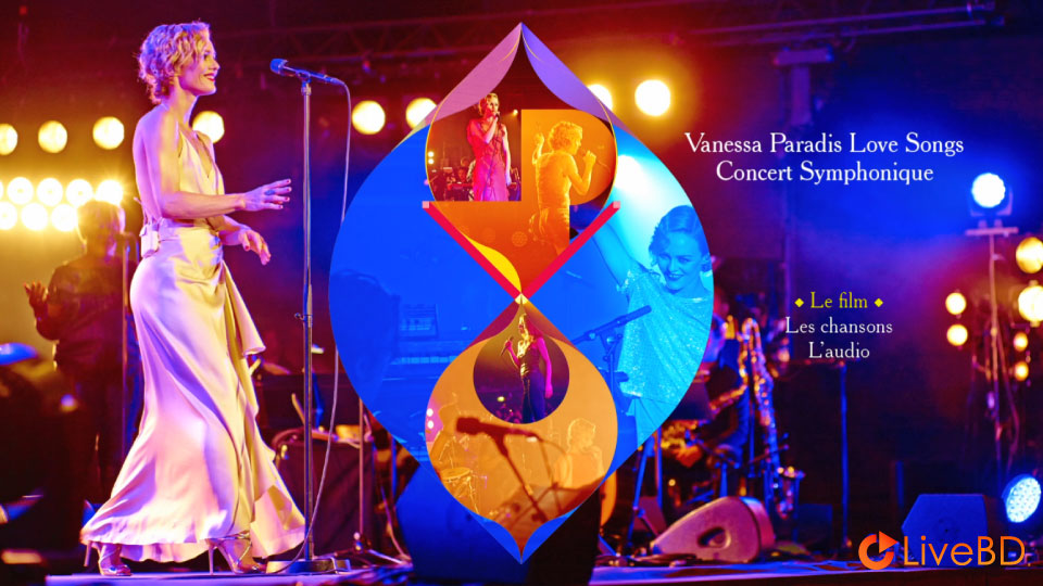 Vanessa Paradis – Love Songs Concert Symphonique (2014) BD蓝光原盘 28.7G_Blu-ray_BDMV_BDISO_1