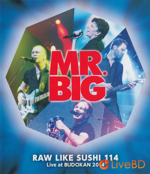 Mr. Big – Raw Like Sushi 114 : Live At Budokan (2014) BD蓝光原盘 42.3G_Blu-ray_BDMV_BDISO_