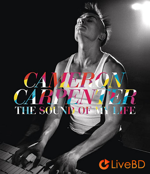 Cameron Carpenter – The Sound of My Life (2014) BD蓝光原盘 15.1G_Blu-ray_BDMV_BDISO_