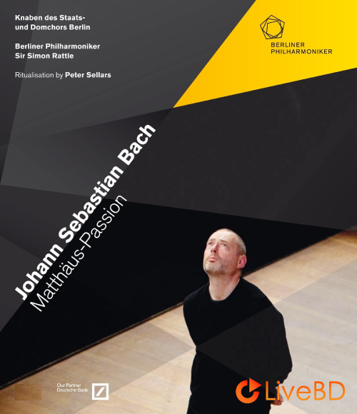 Simon Rattle, Peter Sellars & Berliner Philharmoniker – J. S. Bach Matthaus-Passion (2014) BD蓝光原盘 41.5G_Blu-ray_BDMV_BDISO_
