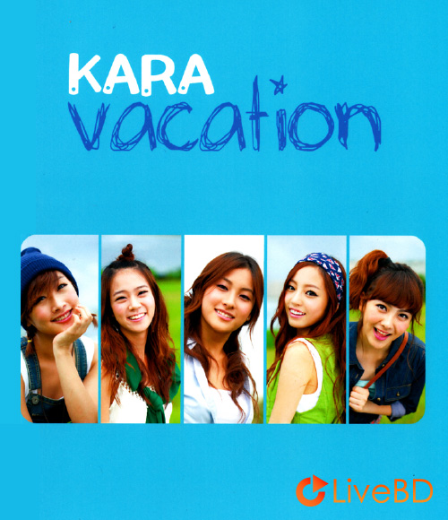 KARA Vacation & KARA Vacation 2 (2BD) (2011) BD蓝光原盘 39.7G_Blu-ray_BDMV_BDISO_