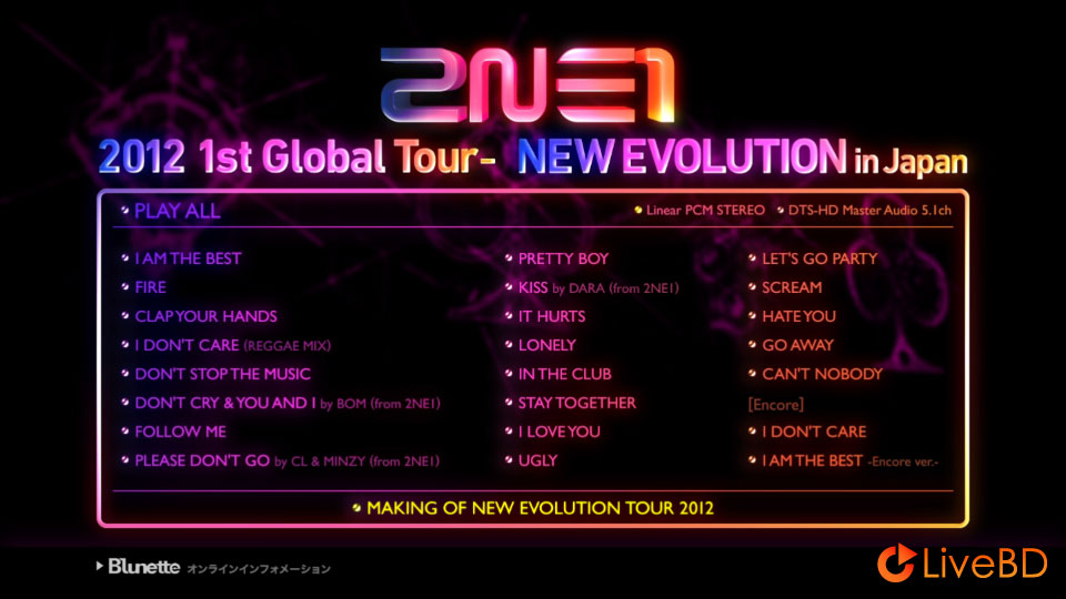 2NE1 2012 1st Global Tour NEW EVOLUTION In Japan (2013) BD蓝光原盘 38.2G_Blu-ray_BDMV_BDISO_1