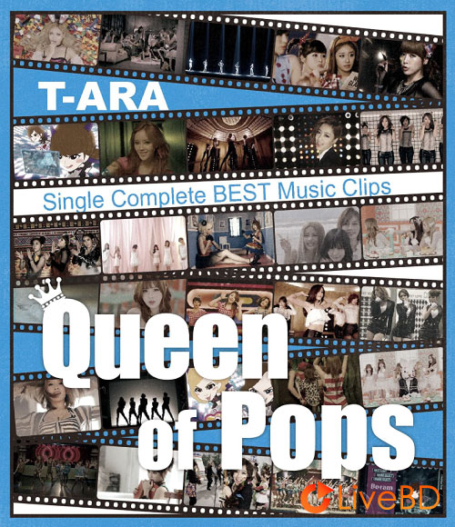 T-ARA Single Complete BEST Music Clips Queen of Pops (2014) BD蓝光原盘 35.9G_Blu-ray_BDMV_BDISO_