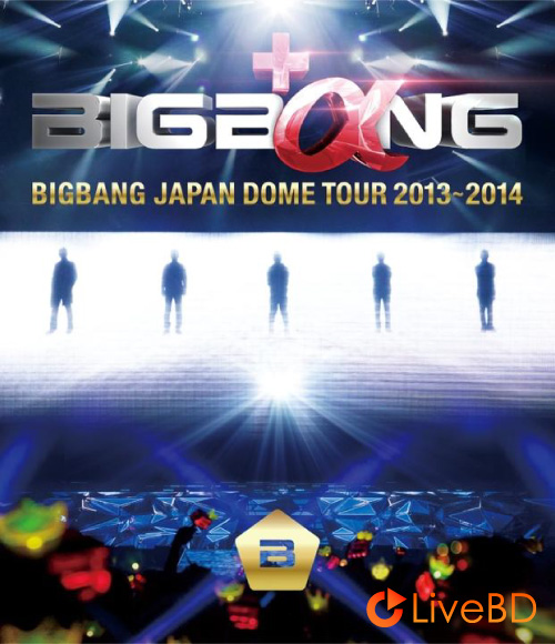BIGBANG JAPAN DOME TOUR 2013-2014 (2014) BD蓝光原盘 41.4G_Blu-ray_BDMV_BDISO_