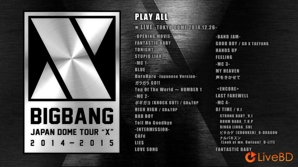 BIGBANG JAPAN DOME TOUR 2014-2015 X (2015) BD蓝光原盘 39.3G_Blu-ray_BDMV_BDISO_1