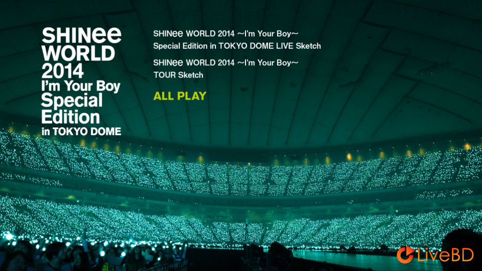 SHINee WORLD 2014 ~I′m Your Boy~ Special Edition In TOKYO DOME (2BD) (2015) BD蓝光原盘 60.5G_Blu-ray_BDMV_BDISO_3