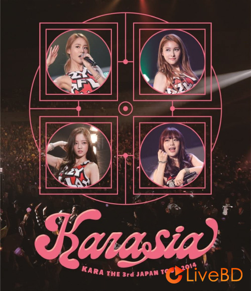 KARA 3rd Japan Tour 2014 KARASIA (2BD) (2015) BD蓝光原盘 55.3G_Blu-ray_BDMV_BDISO_