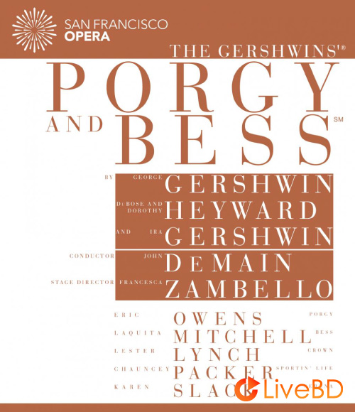 Gershwin : Porgy and Bess (John DeMain, San Francisco Opera) (2014) BD蓝光原盘 42.9G_Blu-ray_BDMV_BDISO_