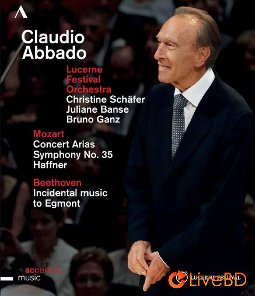 Claudio Abbado & Lucerne Festival Orchestra – Mozart & Beethoven (2014) BD蓝光原盘 21.4G_Blu-ray_BDMV_BDISO_