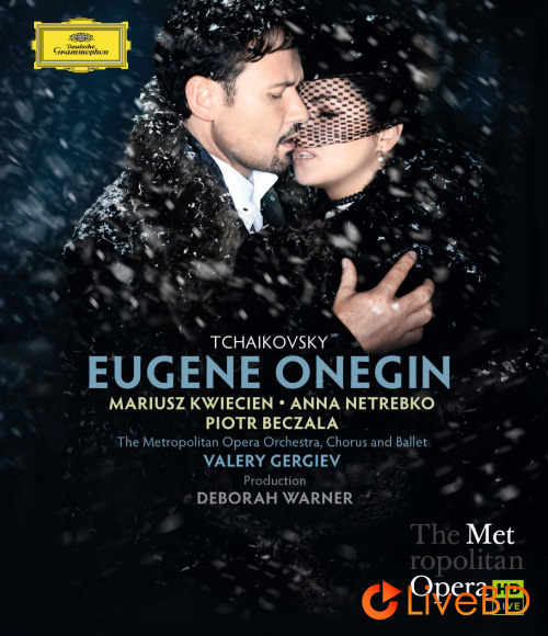 Tchaikovsky : Eugene Onegin (Valery Gergiev, Anna Netrebko, Mariusz Kwiecien) (2014) BD蓝光原盘 41.8G_Blu-ray_BDMV_BDISO_
