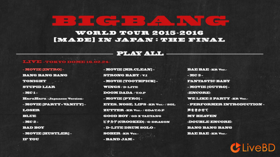 BIGBANG WORLD TOUR 2015-2016 [MADE] In JAPAN : THE FINAL (2BD) (2016) BD蓝光原盘 79.8G_Blu-ray_BDMV_BDISO_1