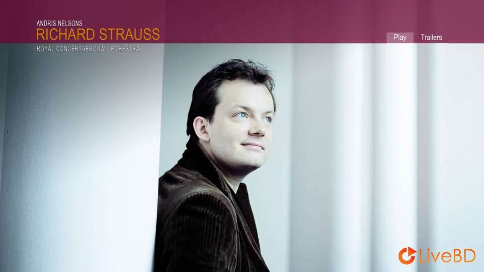 Andris Nelsons & Royal Concertgebouw Orchestra – Richard Strauss (2015) BD蓝光原盘 20.9G_Blu-ray_BDMV_BDISO_1