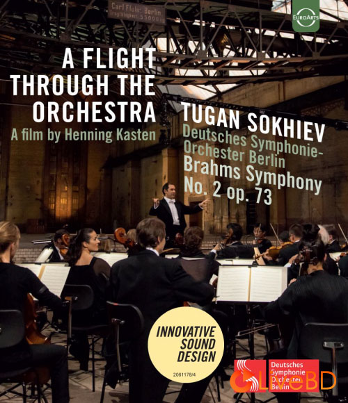 Tugan Sokhiev & Deutsches Symphonie-Orchester Berlin – A Flight Through The Orchestra (2015) BD蓝光原盘 9.9G_Blu-ray_BDMV_BDISO_