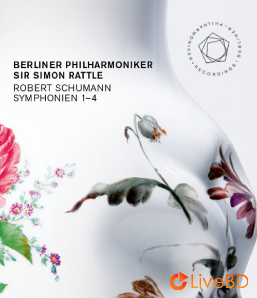Simon Rattle & Berliner Philharmoniker – Robert Schumann Symphonies 1-4 (2014) BD蓝光原盘 42.9G_Blu-ray_BDMV_BDISO_