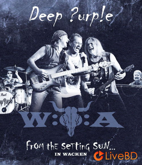 Deep Purple – From the Setting Sun In Wacken (2015) BD蓝光原盘 22.8G_Blu-ray_BDMV_BDISO_