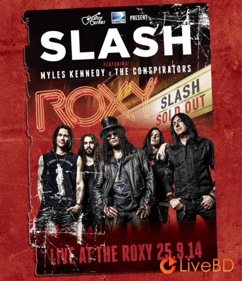 Slash – Live At The Roxy (2015) BD蓝光原盘 25.5G_Blu-ray_BDMV_BDISO_
