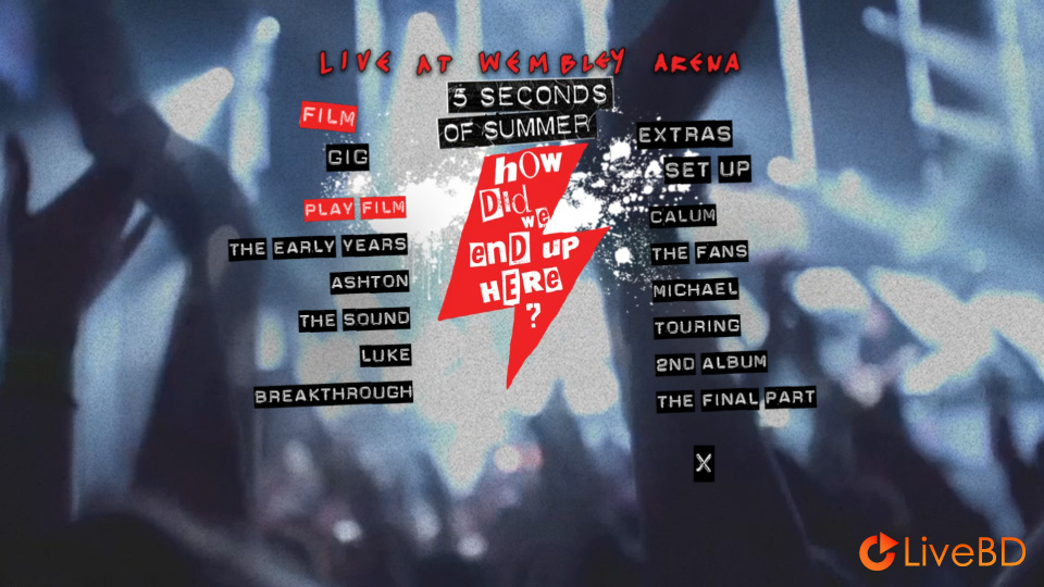 5 Seconds Of Summer – How Did We End Up Here : Live At Wembley Arena (2015) BD蓝光原盘 42.1G_Blu-ray_BDMV_BDISO_1