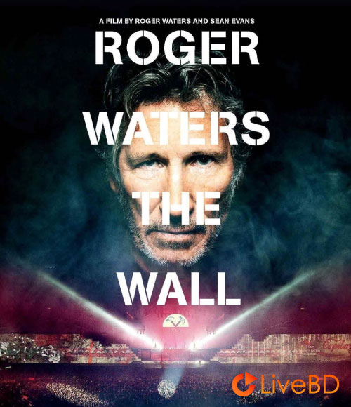 Roger Waters (Pink Floyd) – The Wall (2015) BD蓝光原盘 41.2G_Blu-ray_BDMV_BDISO_