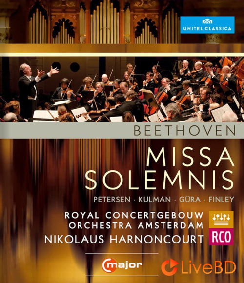 Nikolaus Harnoncourt & Royal Concertgebouw Orchestra – Beethoven Missa Solemnis (2013) BD蓝光原盘 20.4G_Blu-ray_BDMV_BDISO_