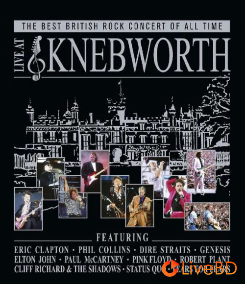 VA – Live At Knebworth : The Best British Rock Concert of All Time (2015) BD蓝光原盘 43.2G_Blu-ray_BDMV_BDISO_