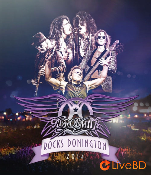 Aerosmith – Rocks Donington 2014 (2015) BD蓝光原盘 29.1G_Blu-ray_BDMV_BDISO_