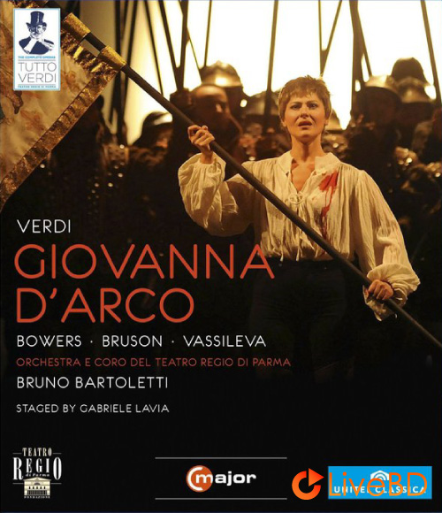 Verdi : Giovanna d′Arco (Bruno Bartoletti, Teatro Regio di Parma) (2012) BD蓝光原盘 38.7G_Blu-ray_BDMV_BDISO_