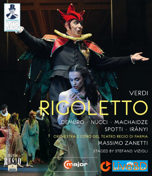 Verdi : Rigoletto (Massimo Zanetti, Teatro Regio di Parma) (2012) BD蓝光原盘 38.1G_Blu-ray_BDMV_BDISO_