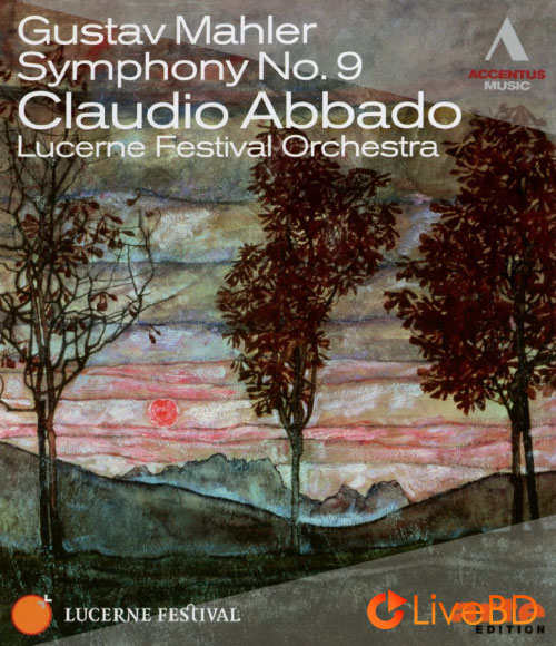 Claudio Abbado & Lucerne Festival Orchestra – Mahler Symphony No. 9 (2012) BD蓝光原盘 39.8G_Blu-ray_BDMV_BDISO_