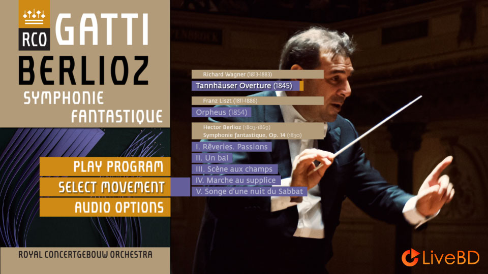 Daniele Gatti & Royal Concertgebouw Orchestra – Berlioz Symphonie Fantastique (2016) BD蓝光原盘 23.2G_Blu-ray_BDMV_BDISO_1