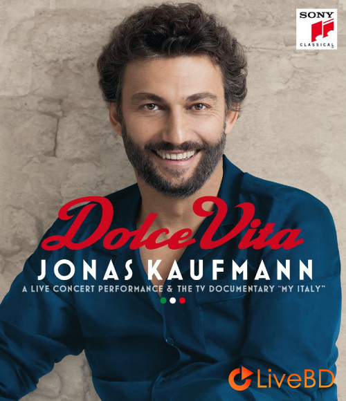 Jonas Kaufmann – Dolce Vita (2016) BD蓝光原盘 33.5G_Blu-ray_BDMV_BDISO_