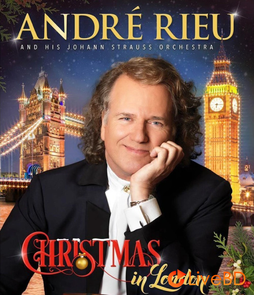 Andre Rieu – Christmas In London (2016) BD蓝光原盘 25.7G_Blu-ray_BDMV_BDISO_