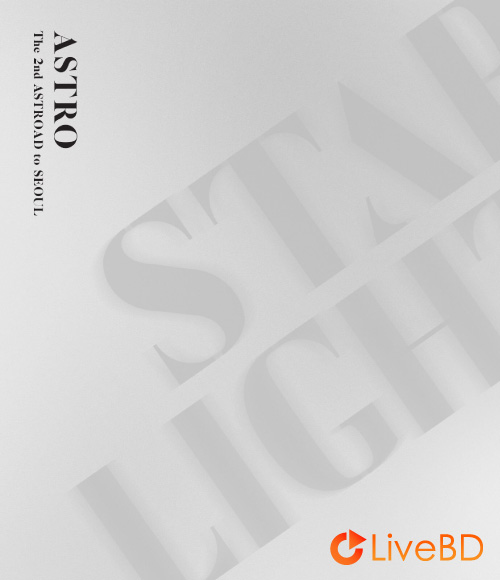 ASTRO The 2nd ASTROAD to Seoul STAR LIGHT (2BD) (2019) BD蓝光原盘 61.9G_Blu-ray_BDMV_BDISO_