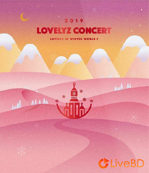 Lovelyz 2019 Lovelyz Concert : Lovelyz In Winter World 3 (2BD) (2019) BD蓝光原盘 61.7G_Blu-ray_BDMV_BDISO_
