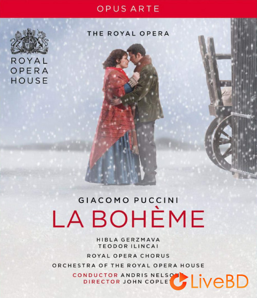 Puccini : La Boheme (Andris Nelsons, Royal Opera House) (2010) BD蓝光原盘 36.1G_Blu-ray_BDMV_BDISO_